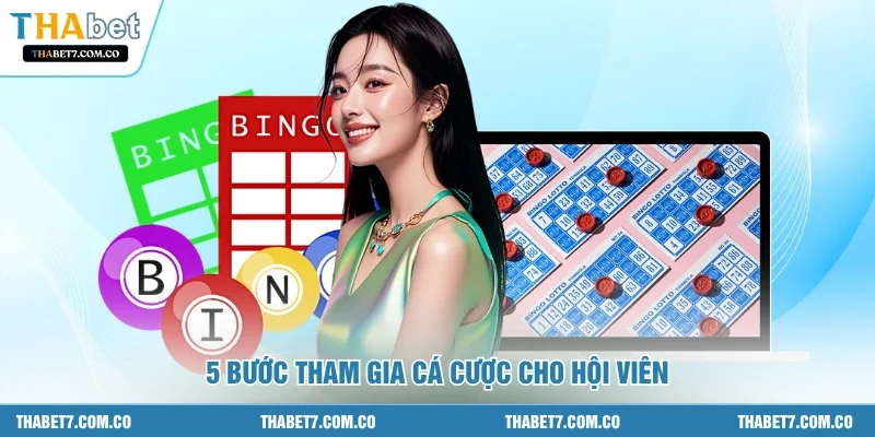 5 Bước tham gia cá cược cho hội viên