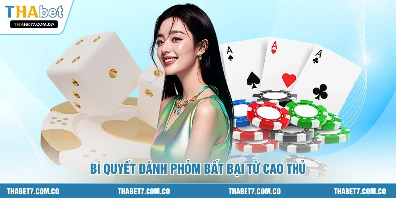 Bí quyết đánh phỏm bất bại từ cao thủ 