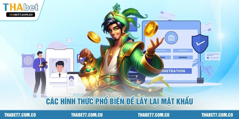 Các hình thức phổ biến để lấy lại mật khẩu