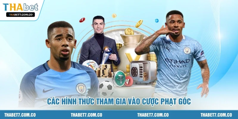 Các hình thức tham gia vào cược phạt góc