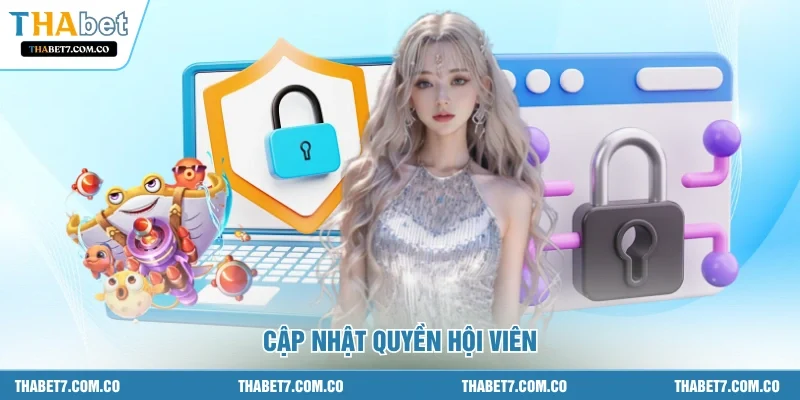 Cập nhật quyền hội viên