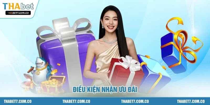 Điều kiện nhận ưu đãi