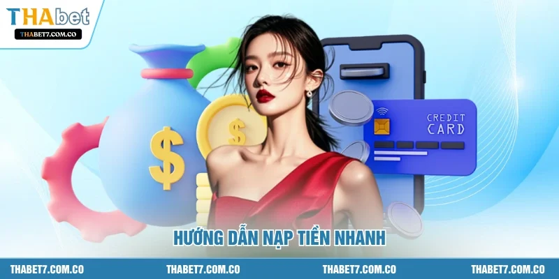 Hướng dẫn nạp tiền nhanh
