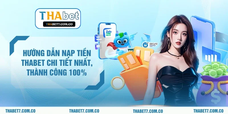Hướng Dẫn Nạp Tiền Thabet