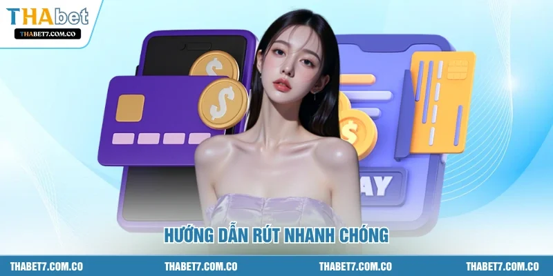 Hướng dẫn rút nhanh chóng