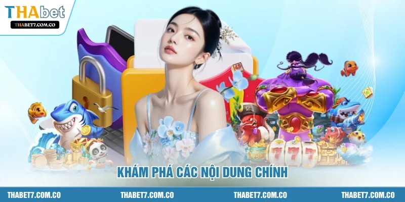 Khám phá các nội dung chính