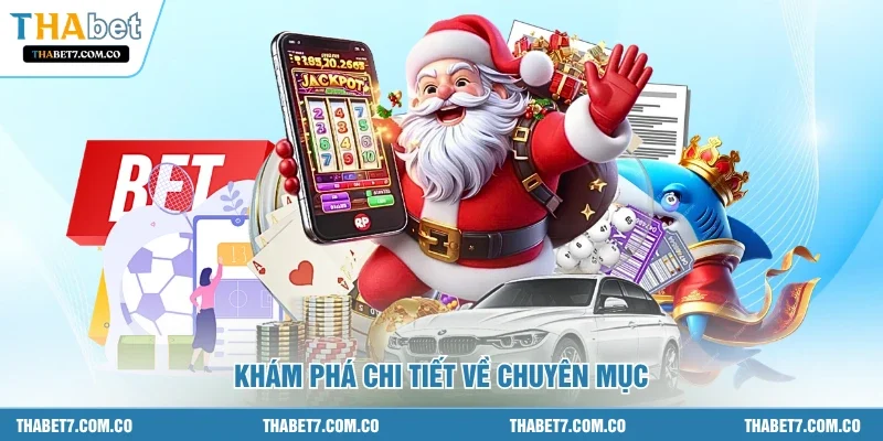 Khám phá chi tiết về chuyên mục