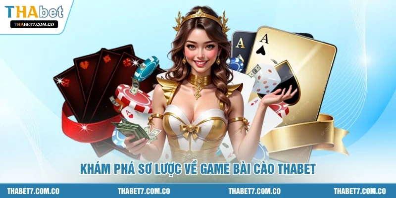 Khám phá sơ lược về game bài cào THABET