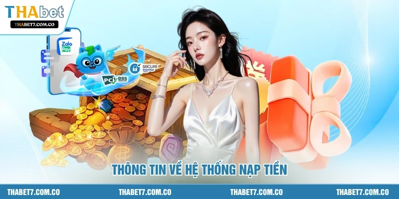 Thông tin về hệ thống nạp tiền
