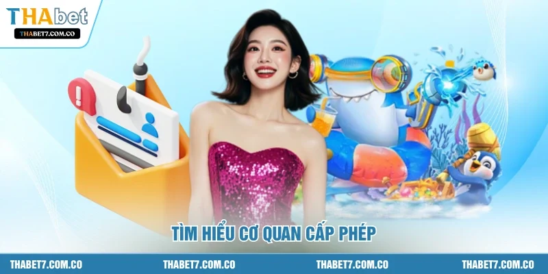 Tìm hiểu cơ quan cấp phép